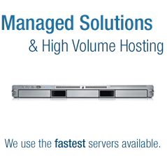 Managed
 Solutions & High Volume Hosting